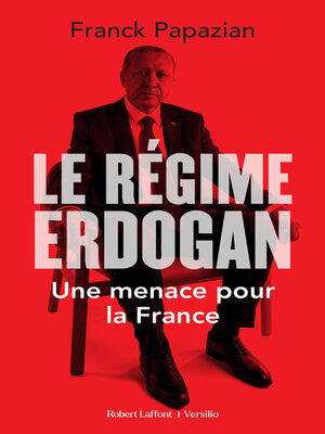cover image of Le Régime Erdogan--Une menace pour la France